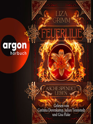 cover image of Feuerlilie. Asche spendet Leben--Die Bücher der Macht, Band 2 (Ungekürzte Lesung)